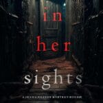 In Her Sights (A Jenna Graves Suspense ThrillerBook 1)