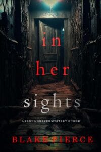 In Her Sights (A Jenna Graves Suspense ThrillerBook 1)
