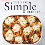 The Best Simple Recipes: More Than 200 Flavorful, Foolproof Recipes That Cook in 30 Minutes or Less