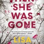 Then She Was Gone: A Novel
