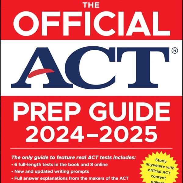 The Official ACT Prep Guide 2024-2025: Book + 9 Practice Tests + 400 Digital Flashcards + Online Course