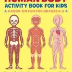 Human Body Activity Book for Kids: Hands-On Fun for Grades K-3
