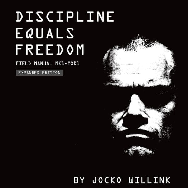 Discipline Equals Freedom: Field Manual Mk1-MOD1