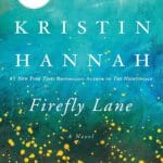 Firefly Lane: A Novel
