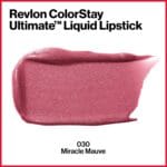 Revlon ColorStay Ultimate Liquid Lipstick, Longwear Rich Lip Colors, Wears for Up to 24 Hours, Satin Finish, 030 Miracle Mauve, 0.1 fl oz