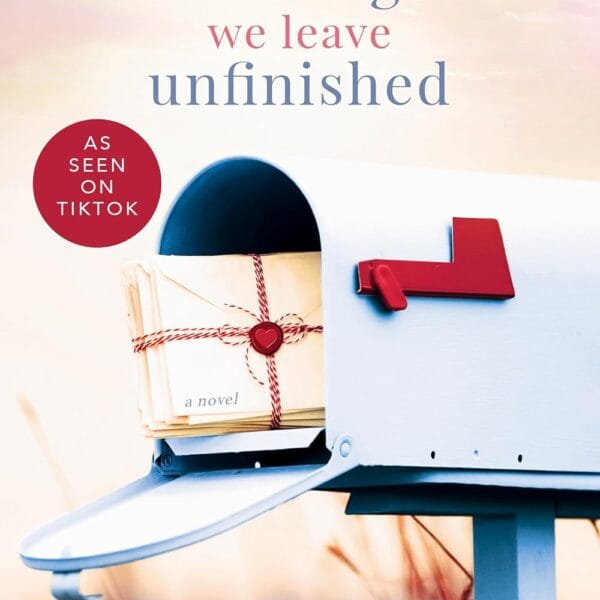 The Things We Leave Unfinished