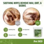 Pet MD – Dog Ear Cleaner Wipes – Otic Cleanser for Dogs to Stop Ear Itching, and Infections with Aloe and Eucalyptus – 100 Count
