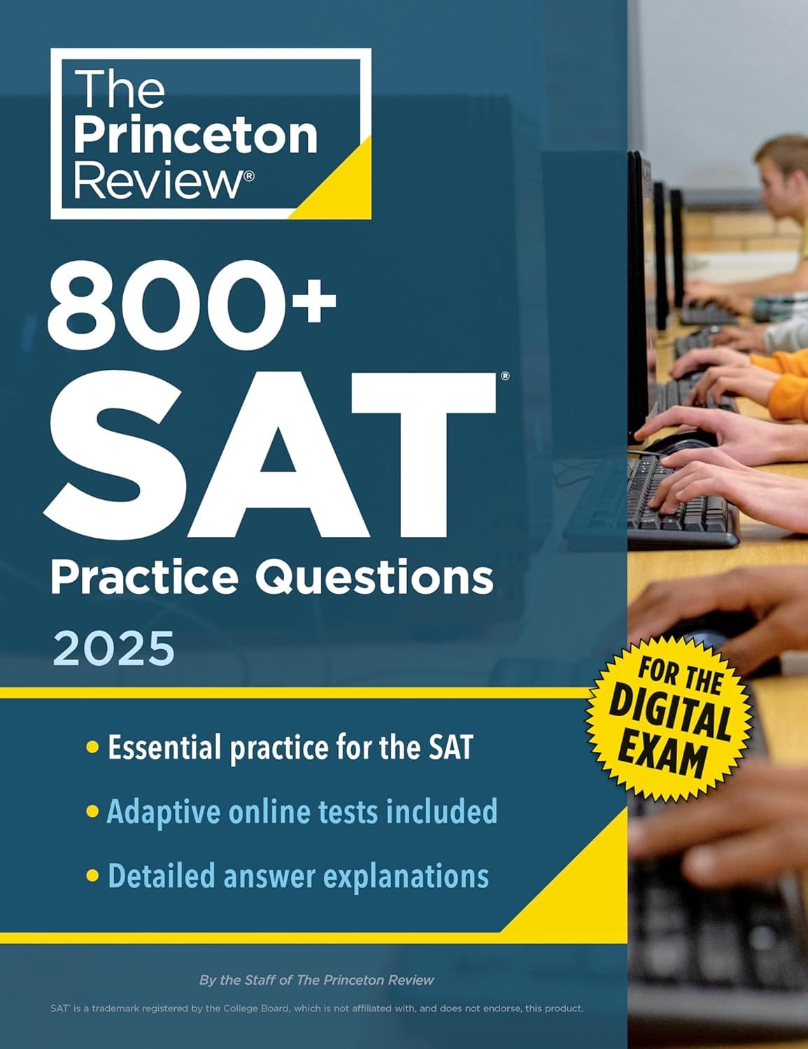 800+ SAT Practice Questions, 2025: In Book + Online Practice Tests For The Digital SAT (2025) (College Test Preparation) 800+ SAT Practice Questions, 2025: In-Book + Online Practice Tests for the Digital SAT (2025) (College Test Preparation)