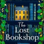 The Lost Bookshop: The most charming and uplifting novel for 2025 and the perfect gift for book lovers!