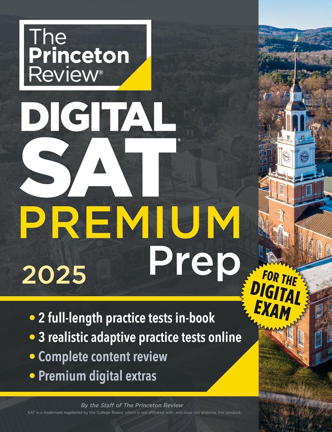 Princeton Review Digital SAT Premium Prep, 2025: 5 Full Length Practice Tests (2 In Book + 3 Adaptive Tests Online) + Online Flashcards + Review & Tools (2025) (College Test Preparation) Princeton Review Digital SAT Premium Prep, 2025: 5 Full-Length Practice Tests (2 in Book + 3 Adaptive Tests Online) + Online Flashcards + Review & Tools (2025) (College Test Preparation)