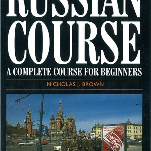 The New Penguin Russian Course: A Complete Course for Beginners