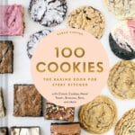 100 Cookies: The Baking Book for Every Kitchen, with Classic Cookies, Novel Treats, Brownies, Bars, and More (100 Baking Recipes for Every Kitchen)