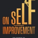 On Self-Improvement: The Power of Focusing on Progress