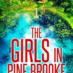 The Girls in Pine Brooke (A Detective Riley Quinn Pine Brooke Mystery Book 1)