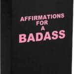 Badass Affirmation Cards - Daily Motivational and Inspirational Cards for Women