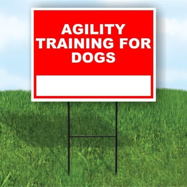 Agility Training for Dogs Write On Me Red 18x24 in Double Sided Yard Road Sign w/Stand