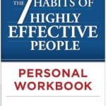 The 7 Habits of Highly Effective People Personal Workbook