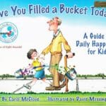 Have You Filled a Bucket Today? A Guide to Daily Happiness for Kids