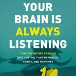 Your Brain is Always Listening