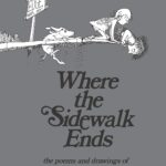 Where the Sidewalk Ends with 12 Extra Poems: Poems and Drawings
