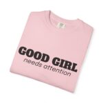 CozyMD Graphic T-Shirt — "Good Girl Needs Attention" Retro Text Tee - Image 8