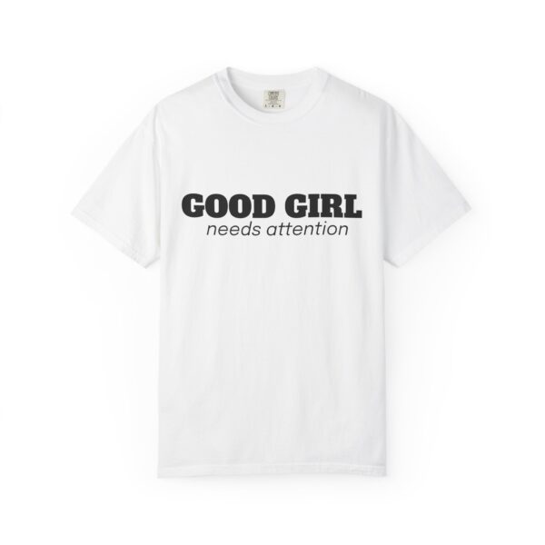 CozyMD Graphic T-Shirt — "Good Girl Needs Attention" Retro Text Tee