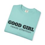 CozyMD Graphic T-Shirt — "Good Girl Needs Attention" Retro Text Tee - Image 14