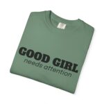 CozyMD Graphic T-Shirt — "Good Girl Needs Attention" Retro Text Tee - Image 17