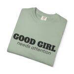 CozyMD Graphic T-Shirt — "Good Girl Needs Attention" Retro Text Tee - Image 11