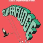 Superfudge (Fudge series Book 3)